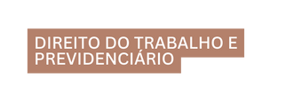 direito do trabalho e previdenciário